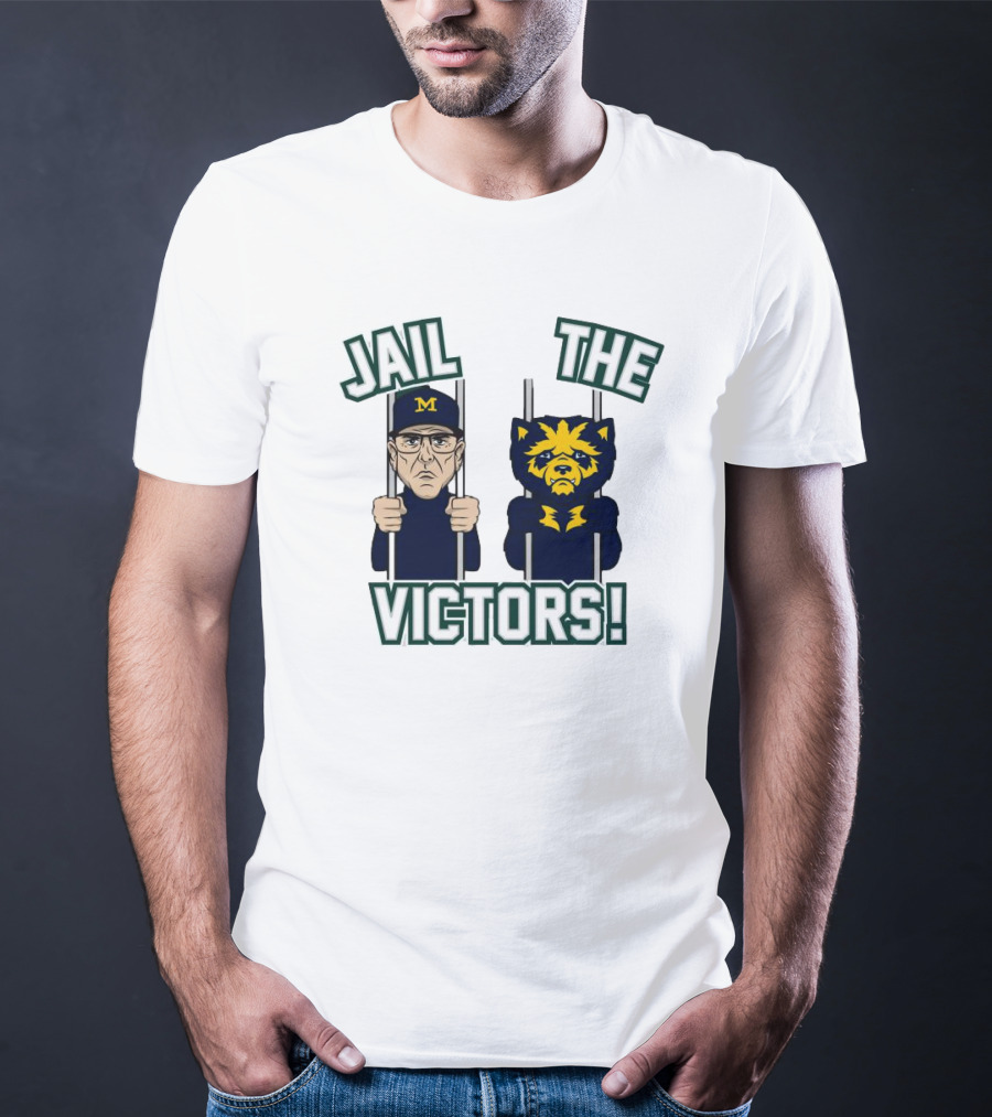 Jail The Victors Michigan Wolverines Football T-Shirt