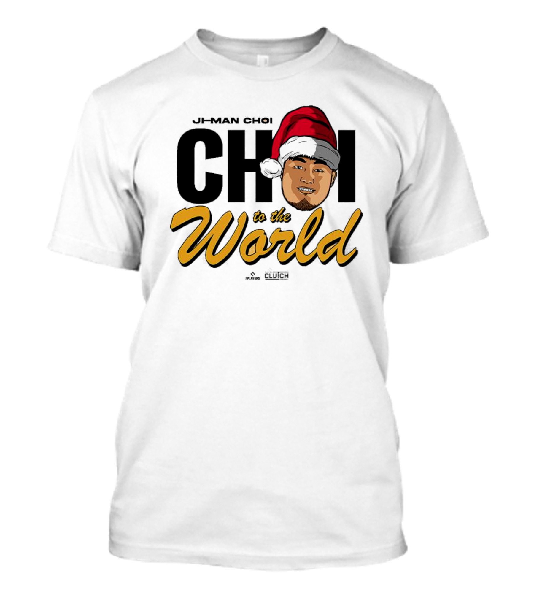 Ji-Man Choi Choi To The World Christmas Clutch Baseball Santa Hat T-Shirt