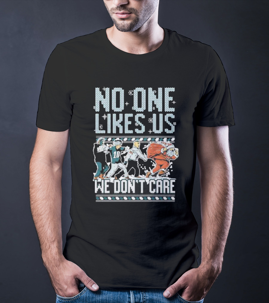 Philadelphia Eagles No One Likes Us We Don’t Care Football Players Santa T-Shirt