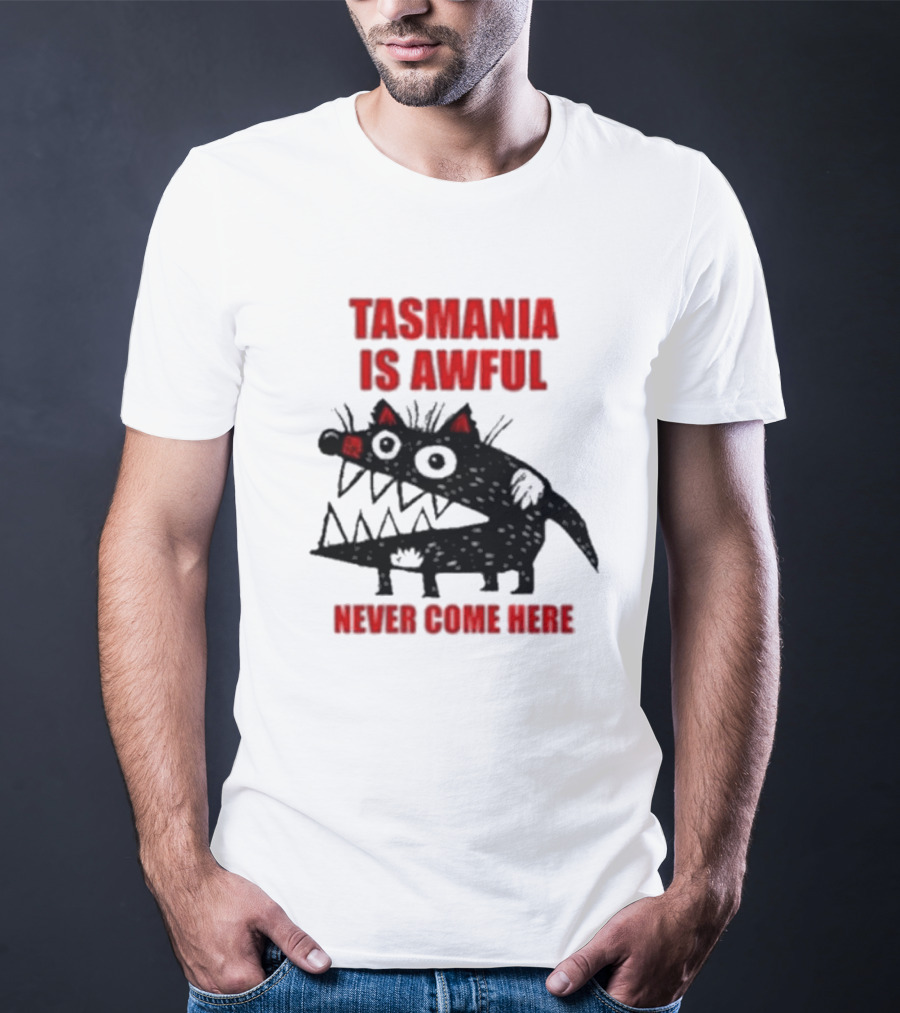 Tasmania Is Awful Never Come Here Black Cartoon Spiky Creature T-Shirt
