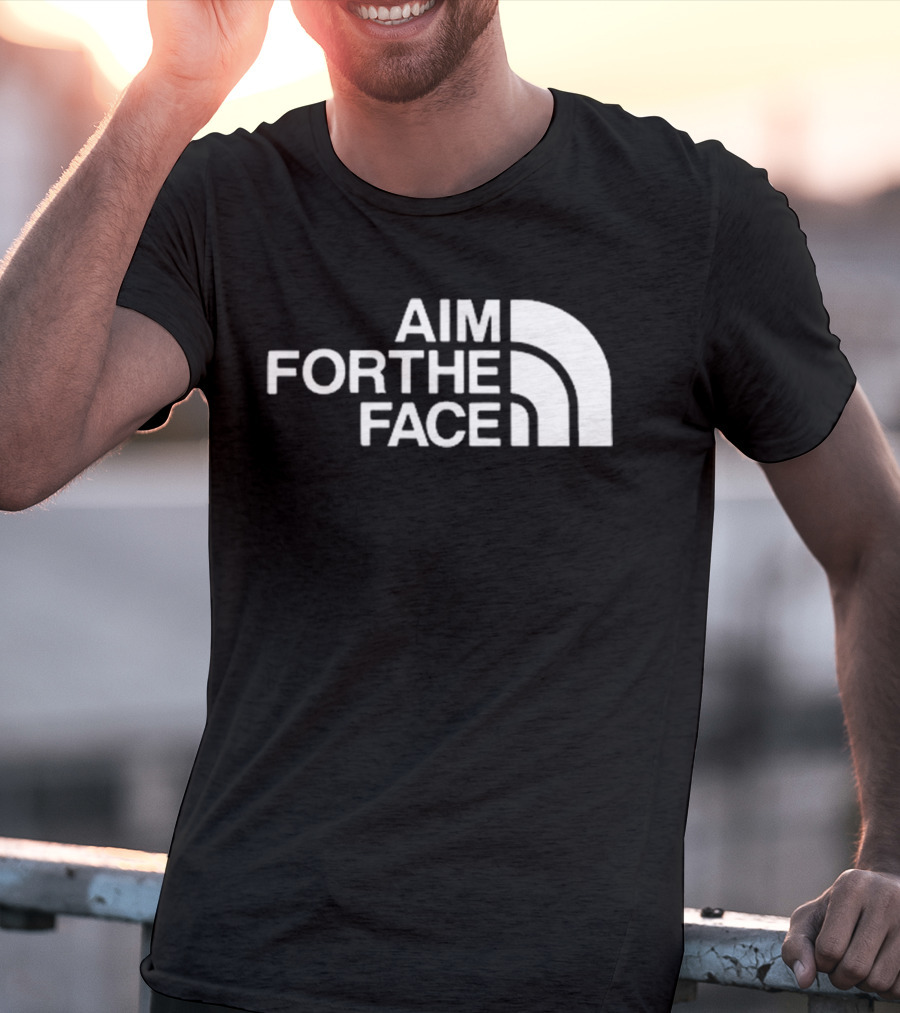 Aim For The Face T-Shirt