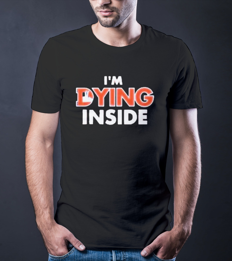 Brandon Perna I'm Dying Inside T-Shirt