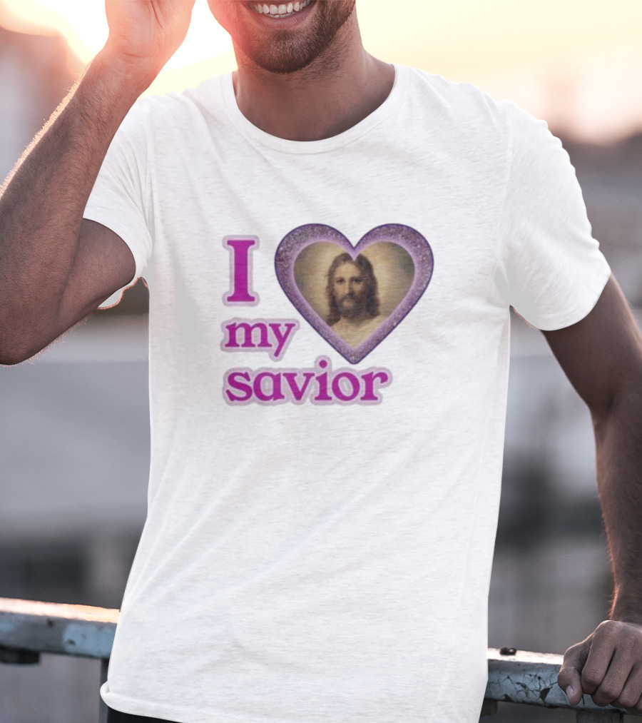 I Love My Savior T-Shirt