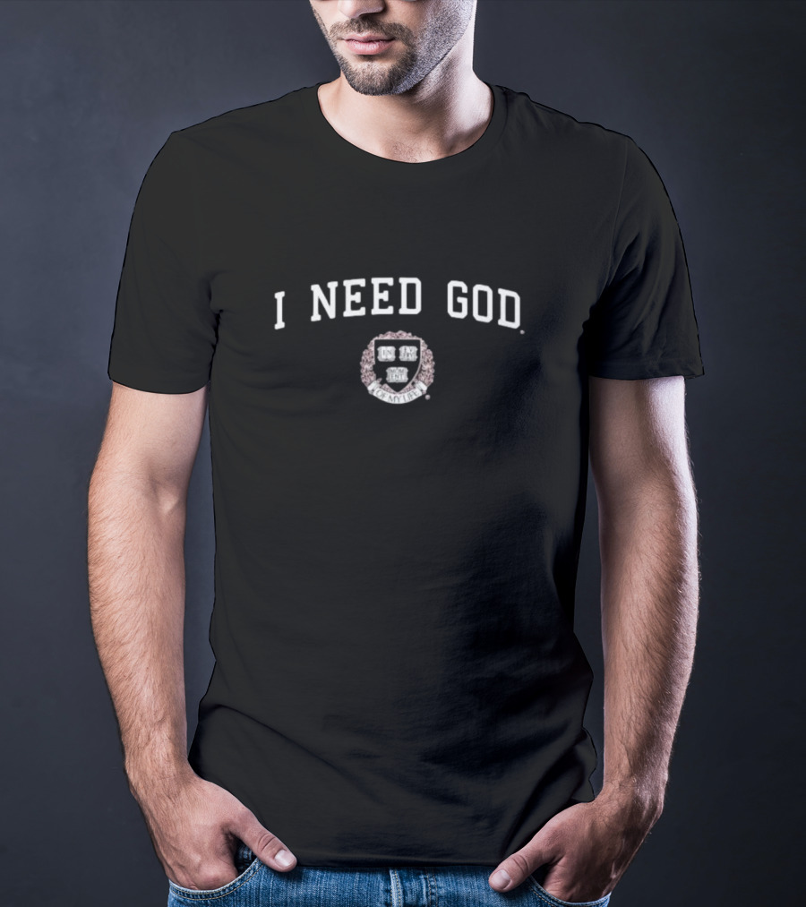 I Need God In Every Moment Of My Life Shield Crest T-Shirt