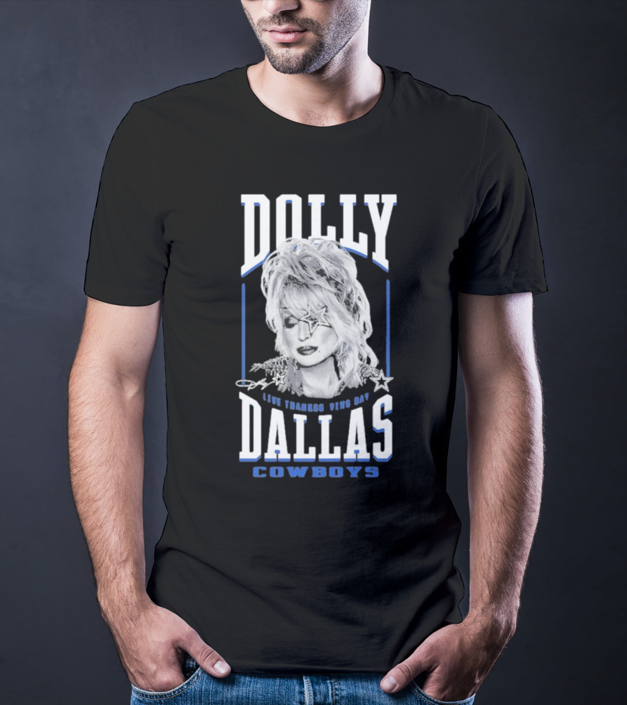 Dolly Parton Live Thanksgiving Day Dallas Cowboys T-Shirt