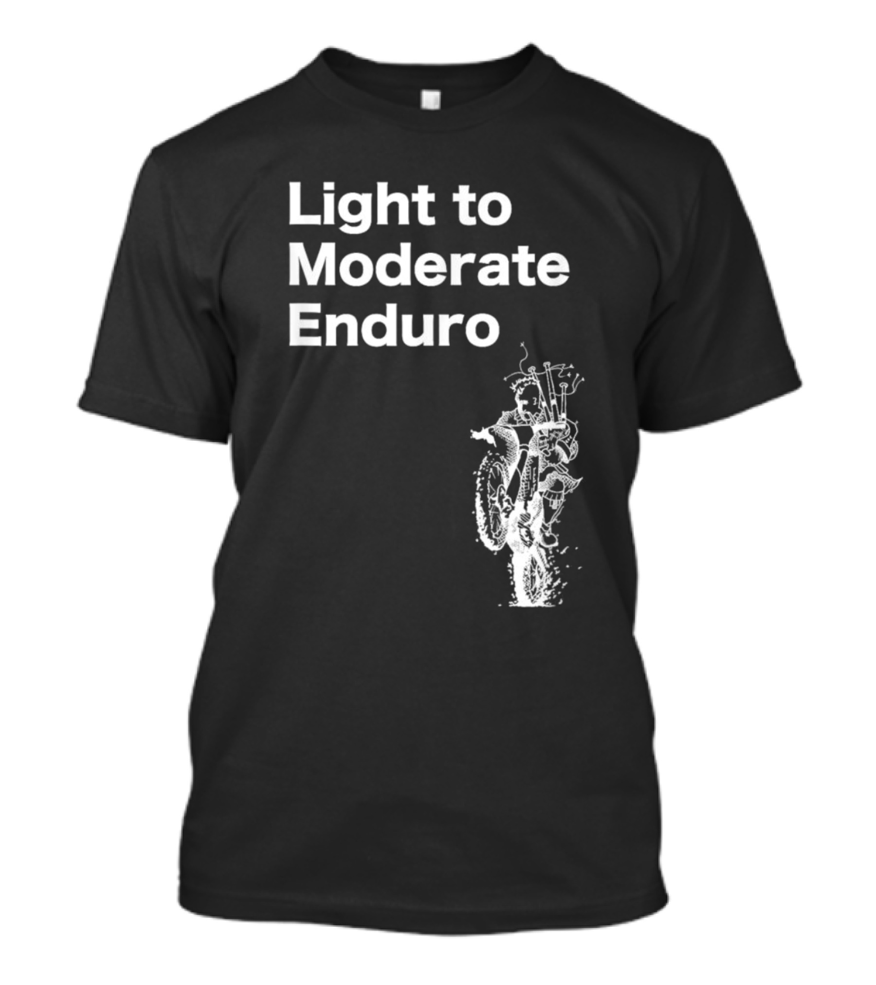Light To Moderate Enduro Adventure With Motorcycle T-Shirt