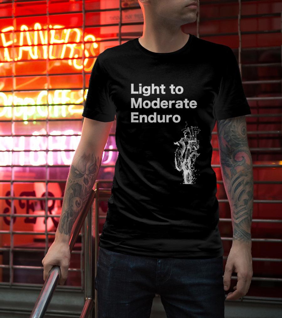 Light To Moderate Enduro Adventure With Motorcycle T-Shirt