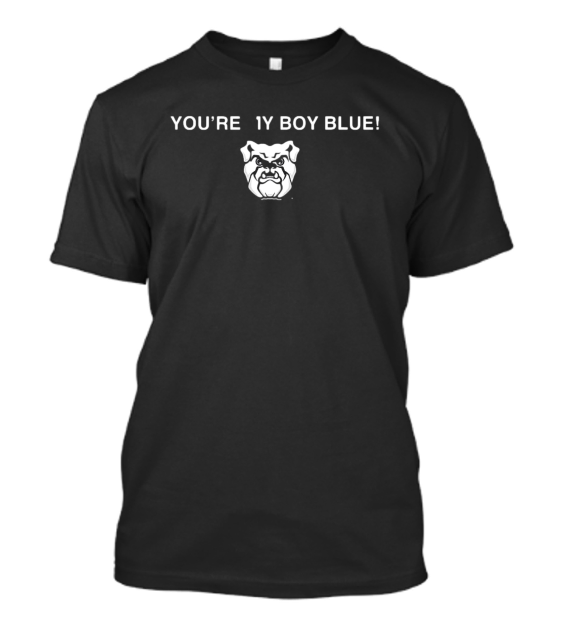 Butler Basketball You're My Boy Blue Bulldog T-Shirt