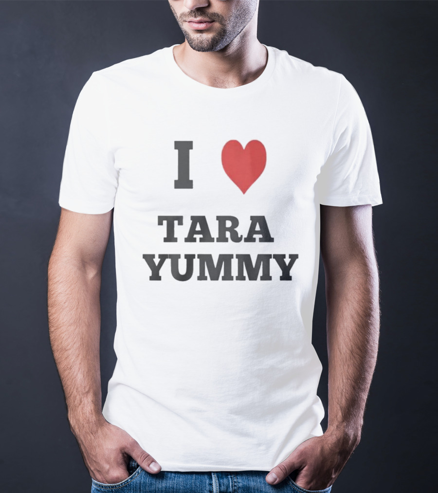 I Heart Tara Yummy T-Shirt