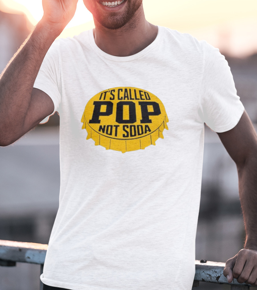 It's Called Pop Not Soda Yellow Bottle Cap T-Shirt
