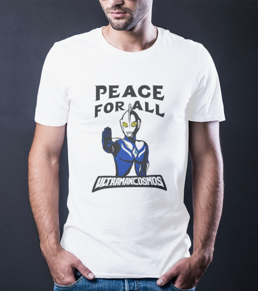 Peace For All Ultraman Cosmos T-Shirt