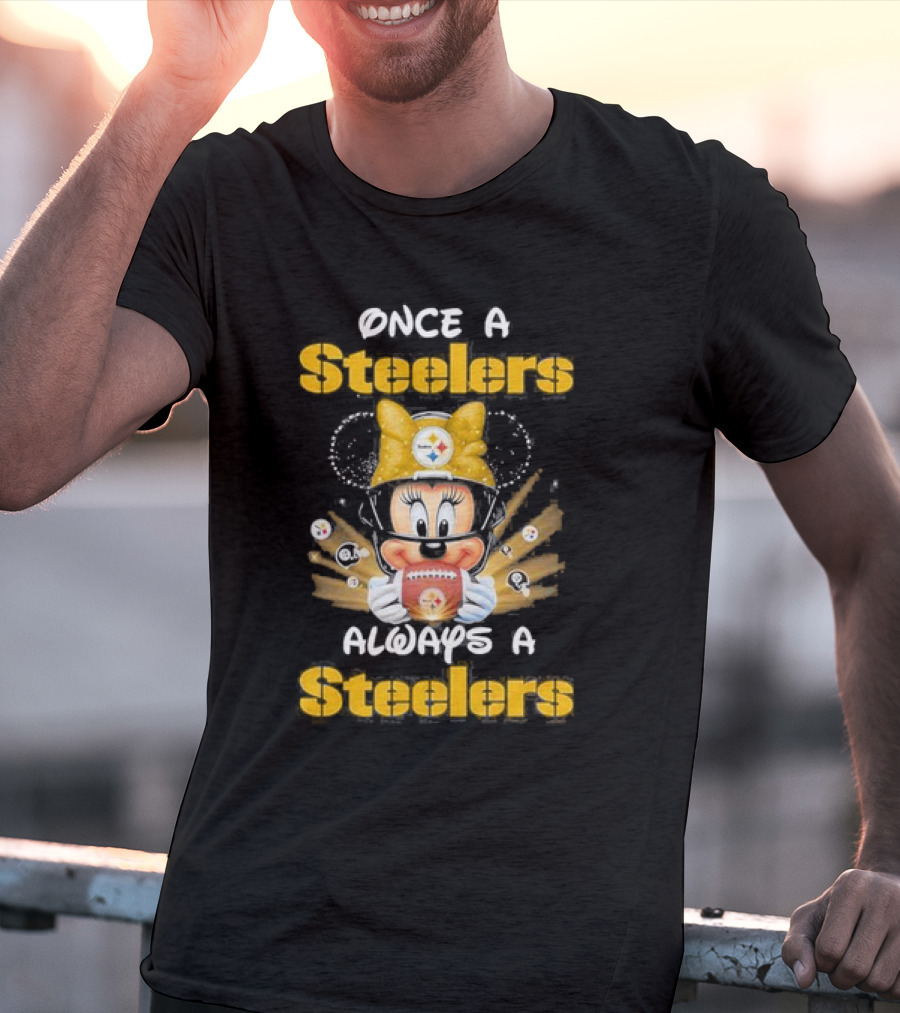 Once A Steelers Always A Steelers Mickey Football Fan T-Shirt