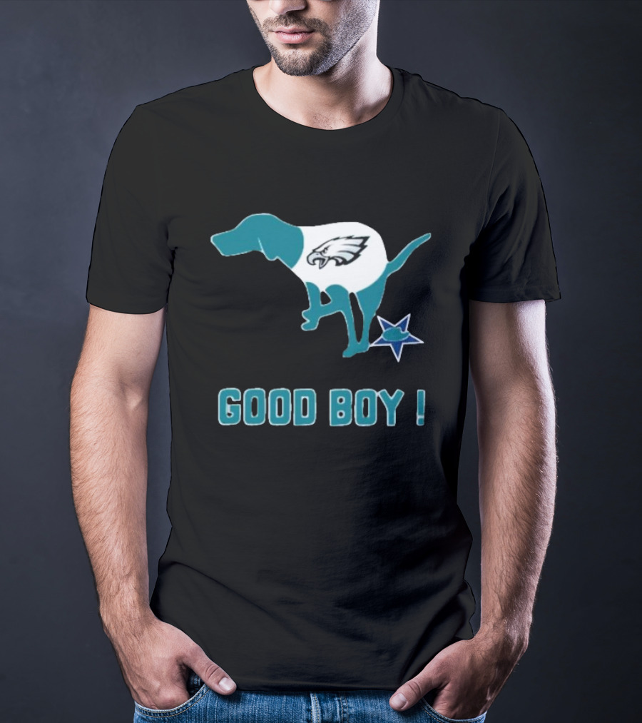 Philadelphia Eagles Dog Good Boy Defecating On Dallas Cowboys Star T-Shirt