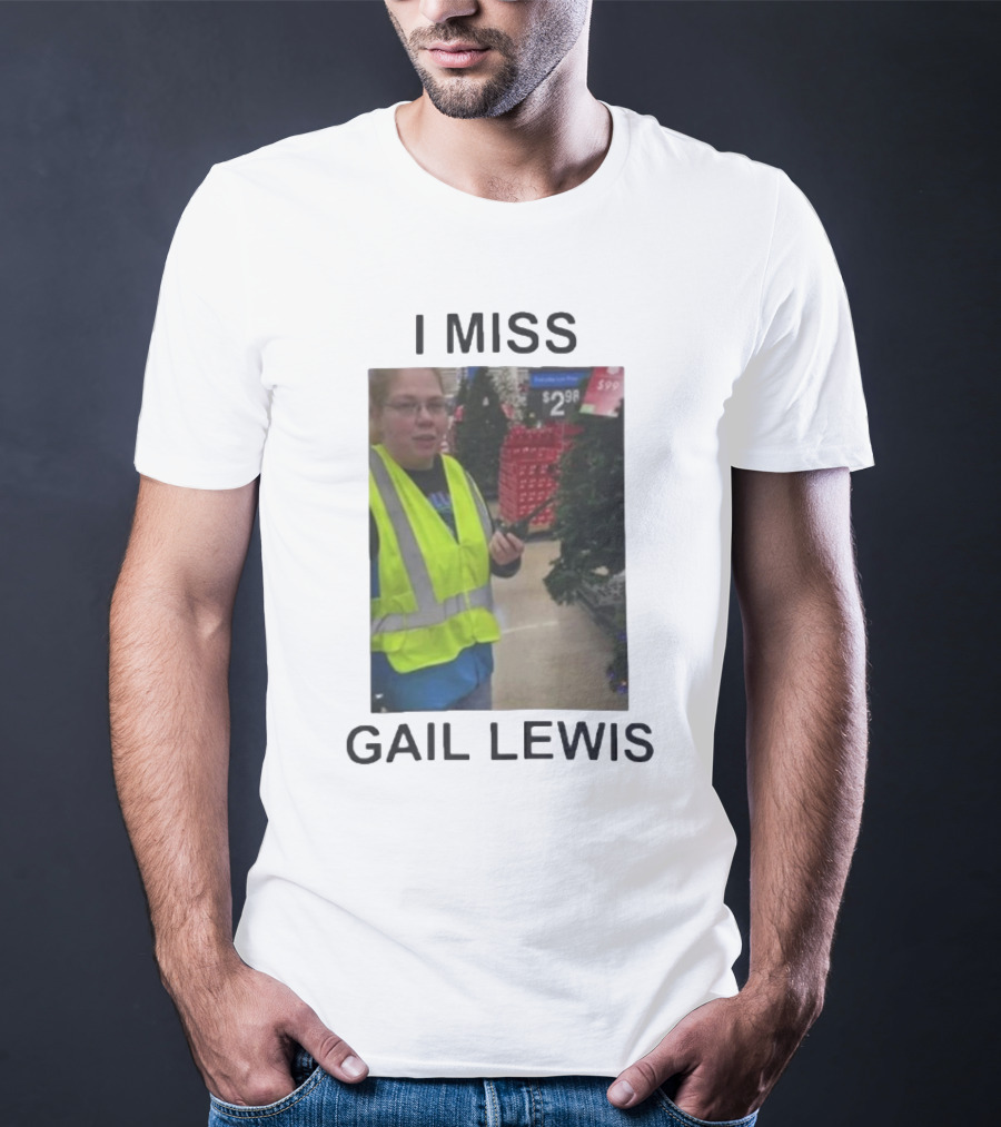 I Miss Gail Lewis Signing Out Goodbye Meme - Funny Product Gail Lewis Iconic Reference T-Shirt