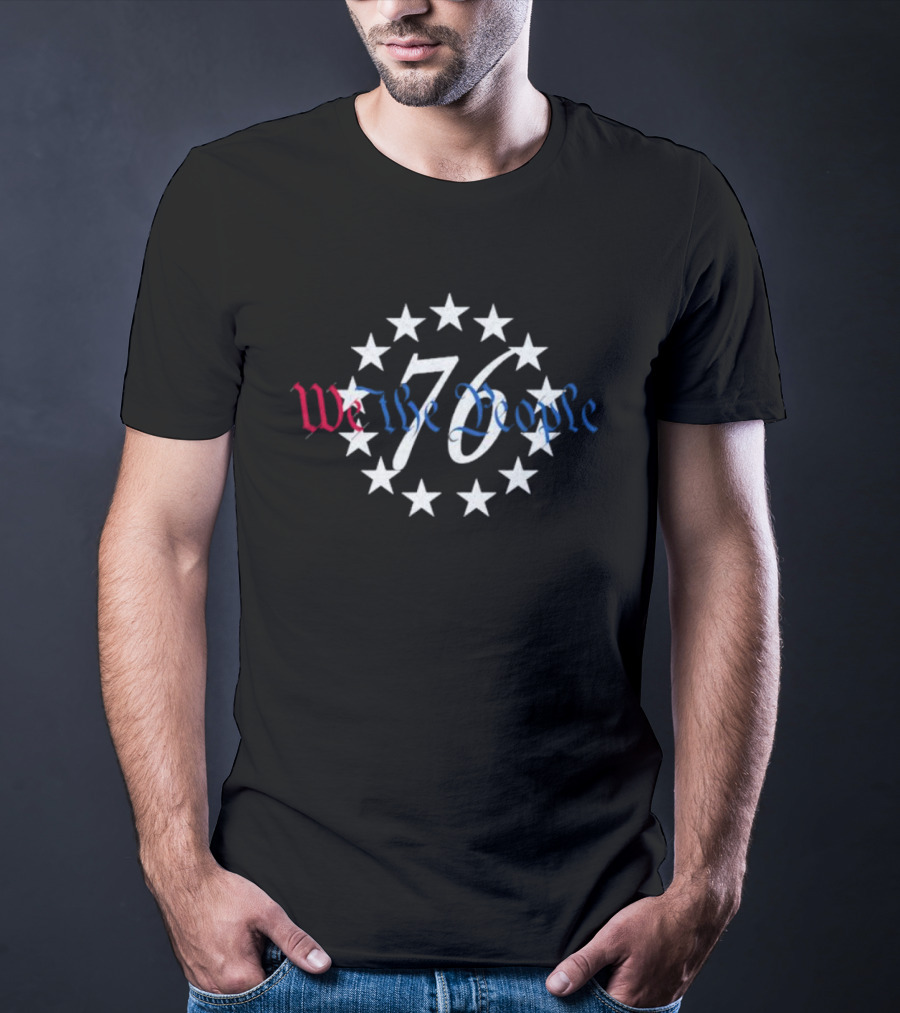 76 We The People Stars Patriotic T-Shirt