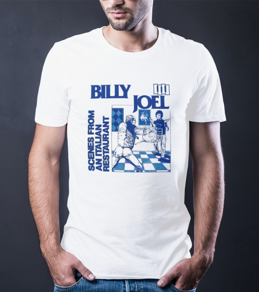 Billy Joel Scenes From An Italian Restaurant Italian Dining Chessboard Floor T-Shirt