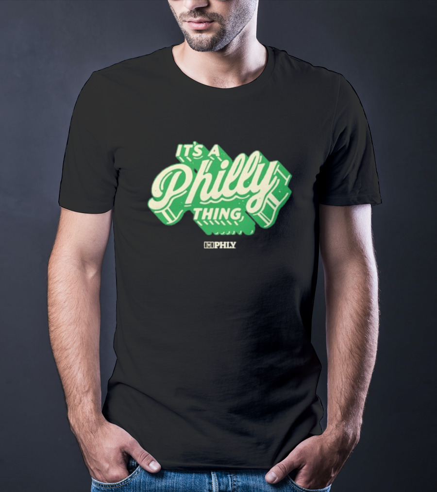 It’s A Philly Thing PHLY Green T-Shirt