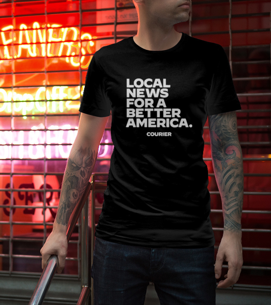 Local News For A Better America Courier T-Shirt