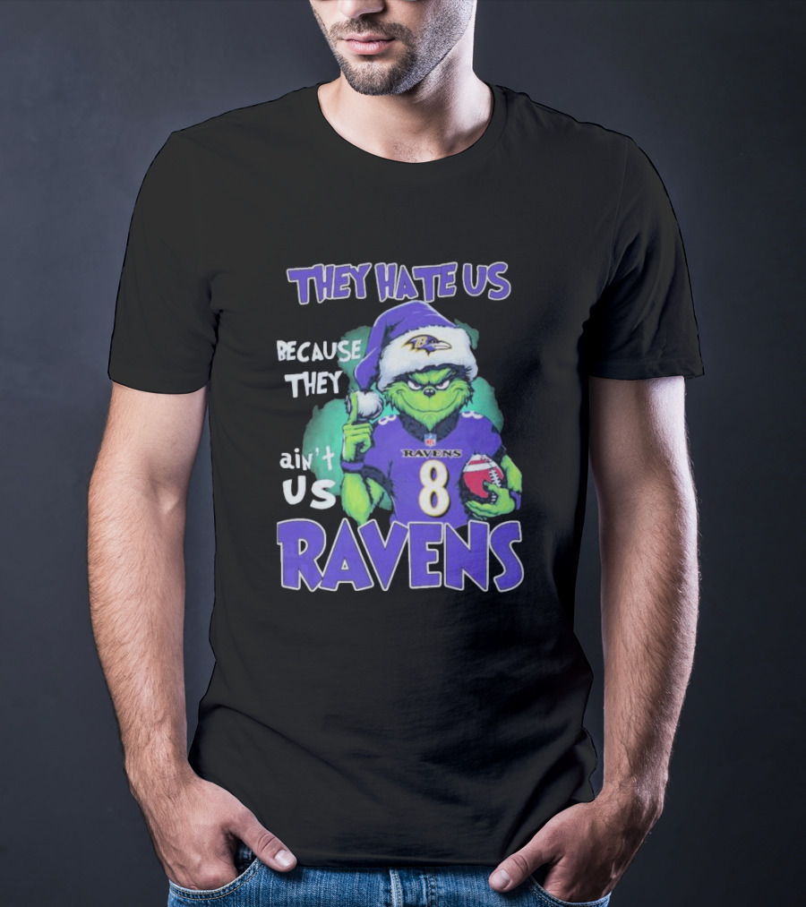 The Grinch Ravens Football Christmas They Hate Us Because They Ain’t Us Baltimore Ravens T-Shirt