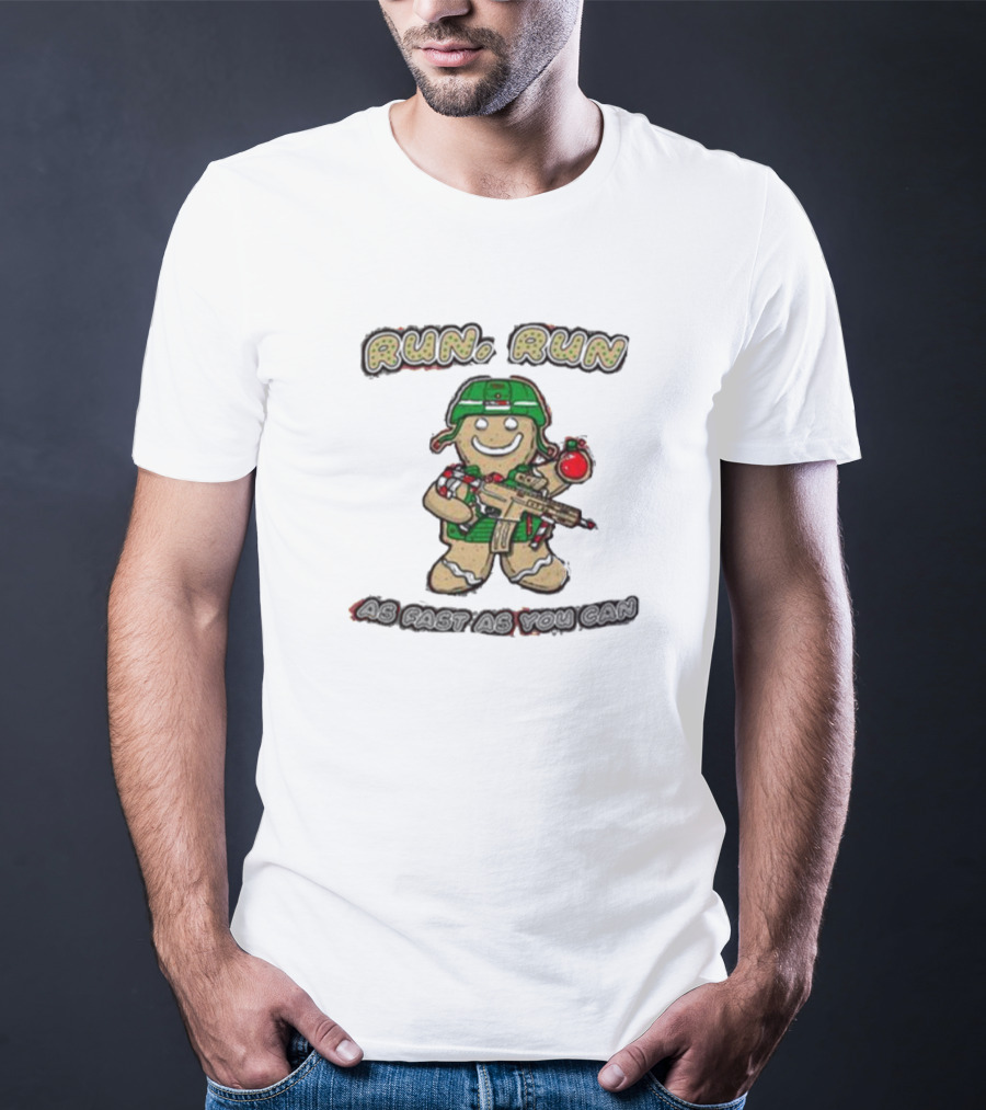 Run Run As Fast As You Can Gingerbread Man Cookie Soldier Christmas T-Shirt