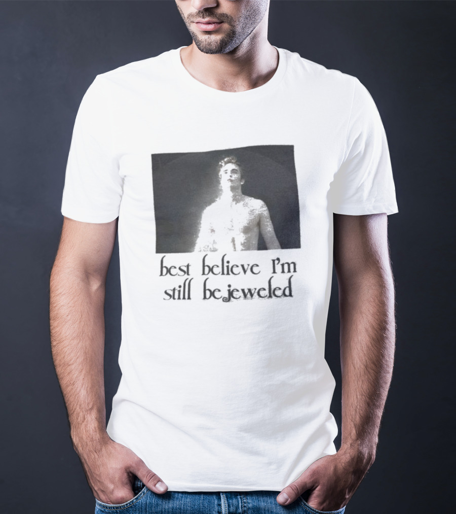 Best Believe I'm Still Bejeweled Black And White Male T-Shirt