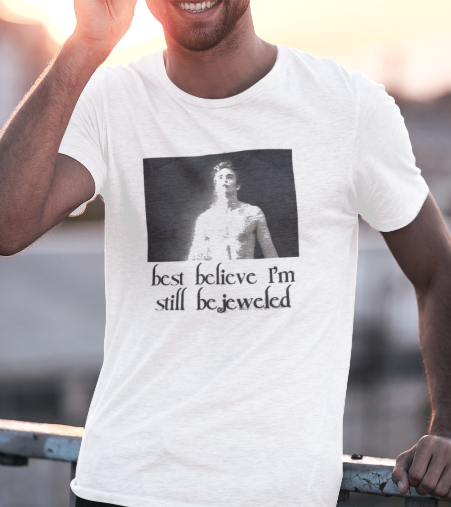 Best Believe I'm Still Bejeweled Black And White Male T-Shirt