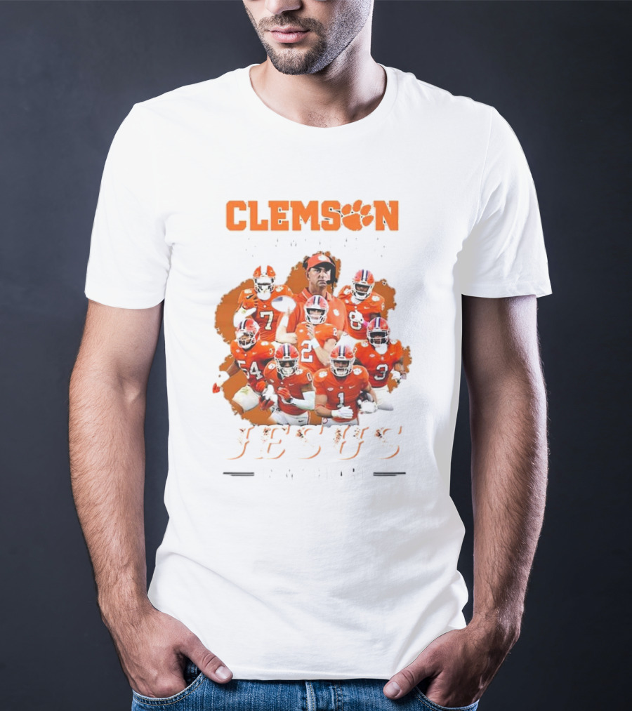 Clemson Football Passion Jesus Faith Tigers Team Spirit T-Shirt