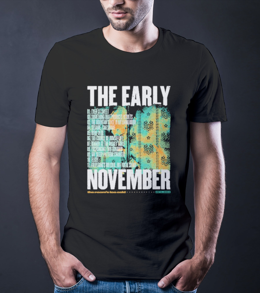 THE EARLY NOVEMBER The Room's Too Cold Tracklist 2003 T-Shirt
