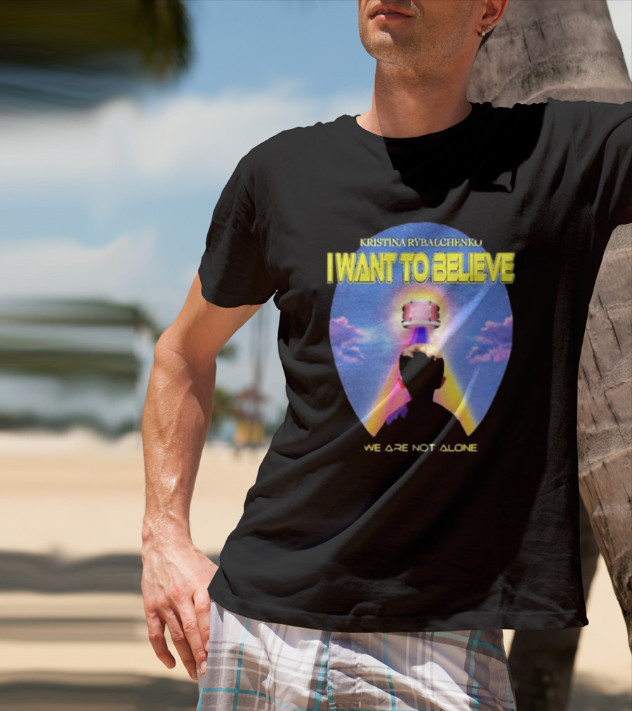 Kristina Rybalchenko I Want To Believe We Are Not Alone Sky Drum 2 0 T-Shirt