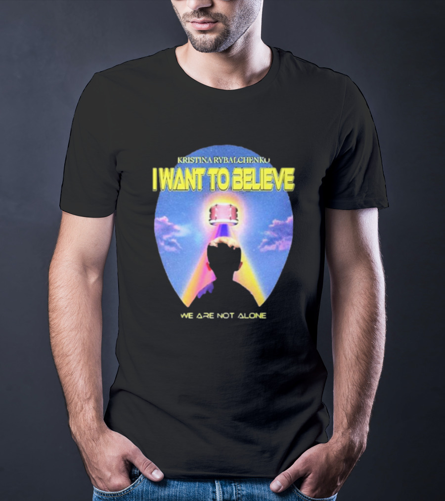 Kristina Rybalchenko I Want To Believe We Are Not Alone Sky Drum 2 0 T-Shirt