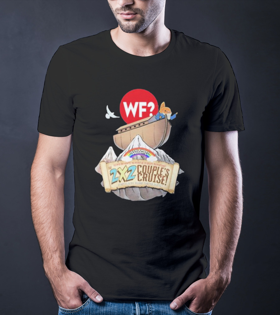 WF? Hecklenoah Presents 2x2 Couple's Cruise Journey Mount Ararat Experience T-Shirt