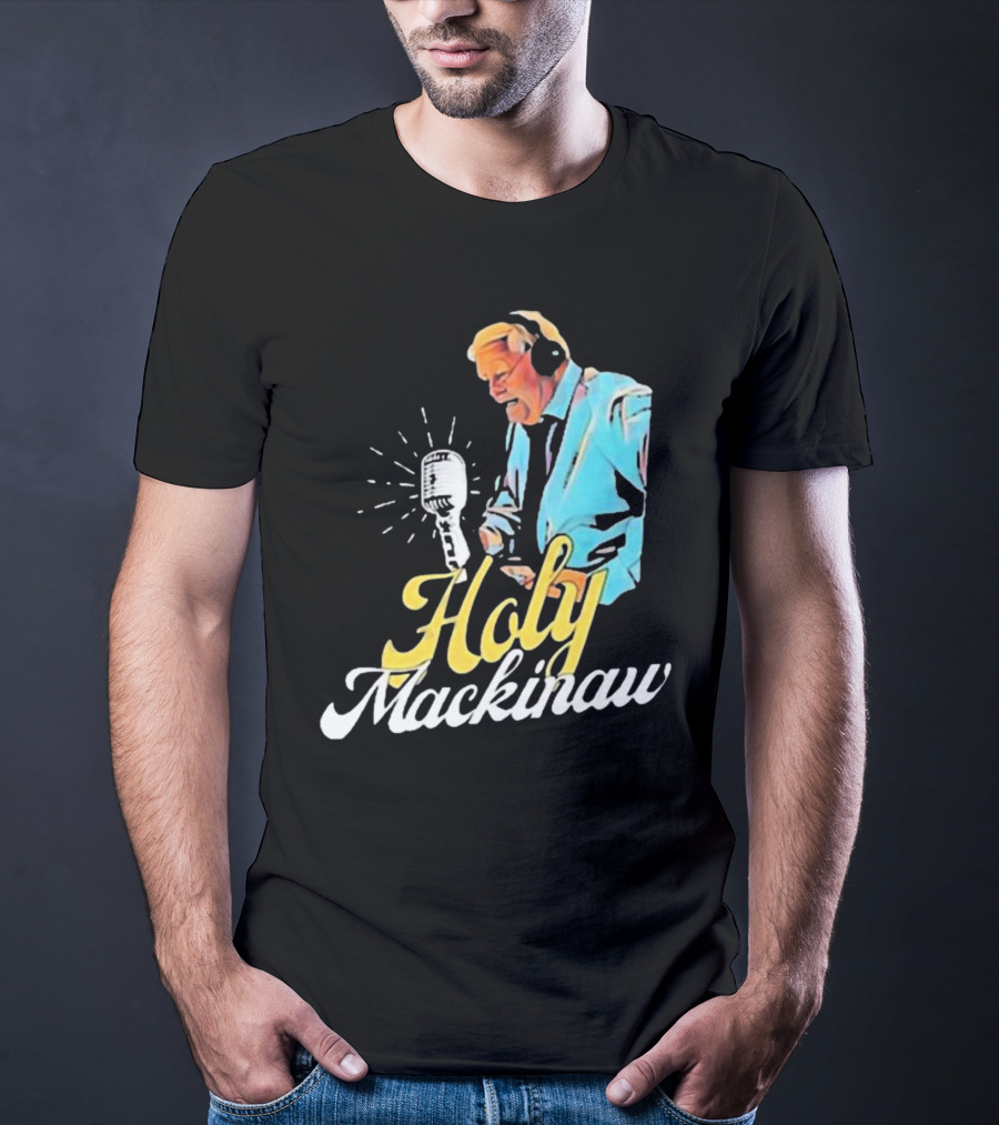 Quality Joe Bowen Holy Mackinaw Broadcasting Legend T-Shirt