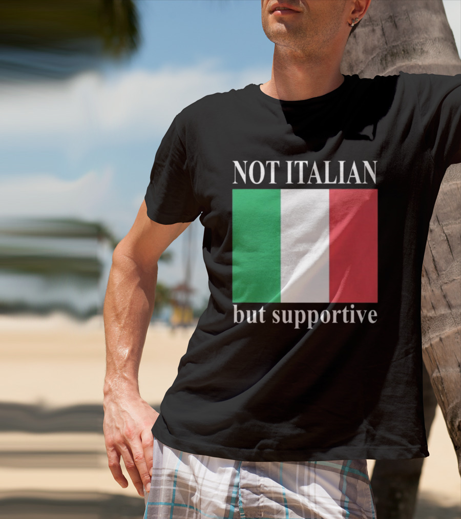 Not Italian But Supportive Flag Colors T-Shirt