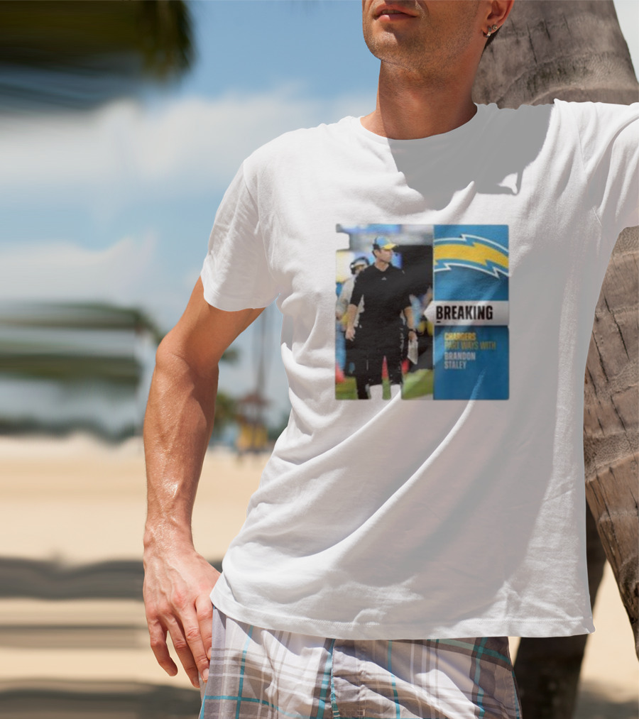 Breaking Chargers Part Ways With Brandon Staley T-Shirt