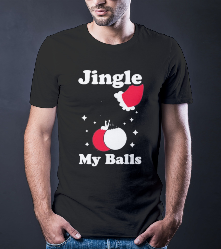 Jingle My Balls Christmas Santa Hat Ornaments T-Shirt