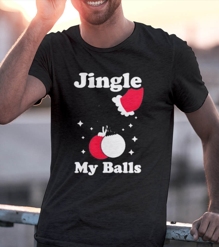 Jingle My Balls Christmas Santa Hat Ornaments T-Shirt