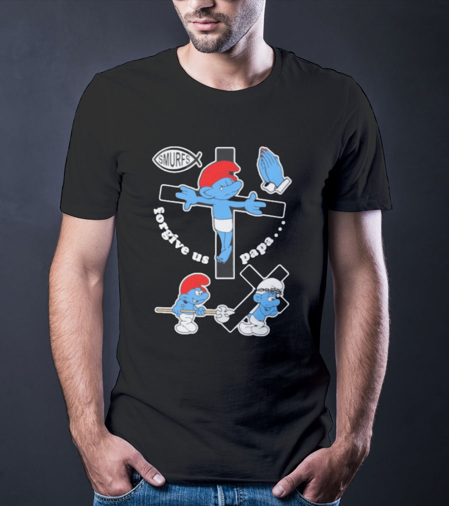 Forgive Us Papa Smurf Jesus Cross And Praying Hands T-Shirt
