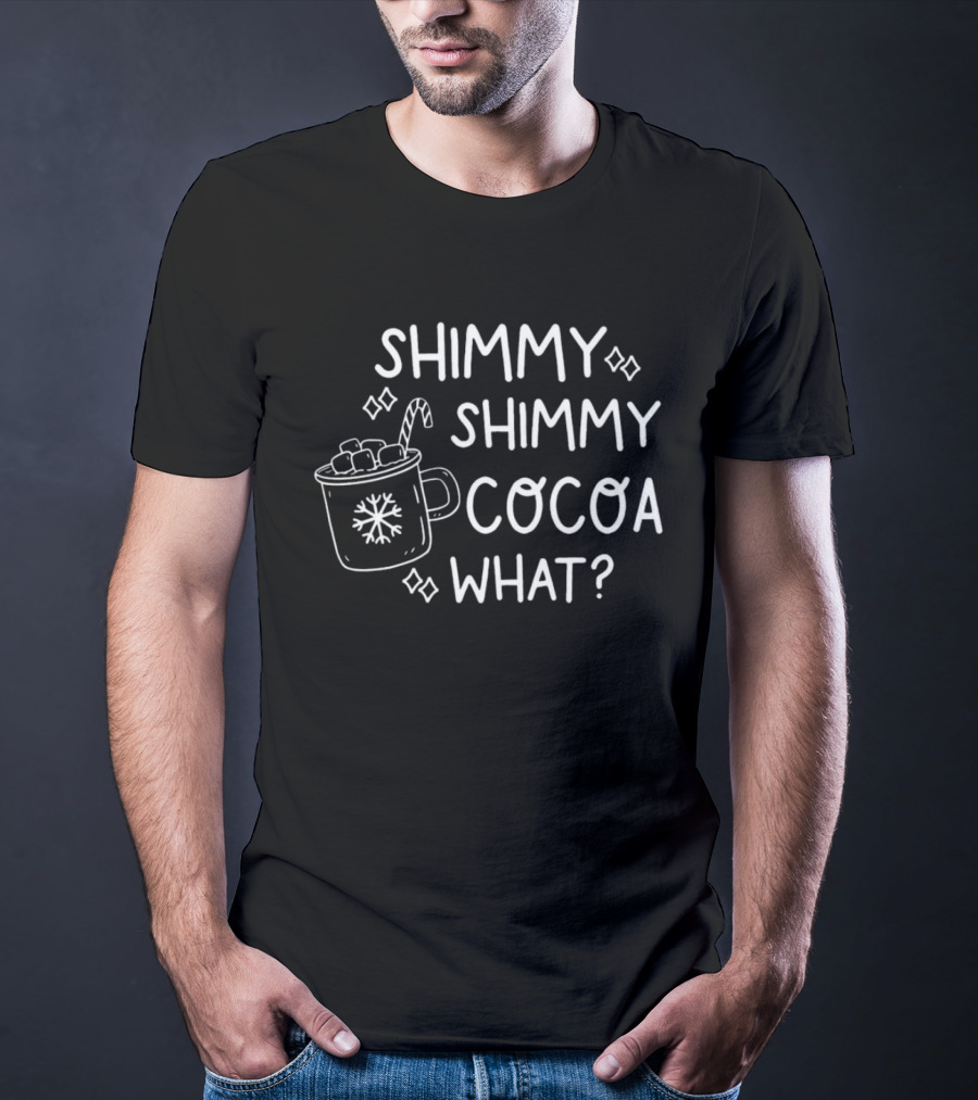 Shimmy Shimmy Cocoa What Holiday Hot Chocolate Mug Snowflake And Marshmallows T-Shirt