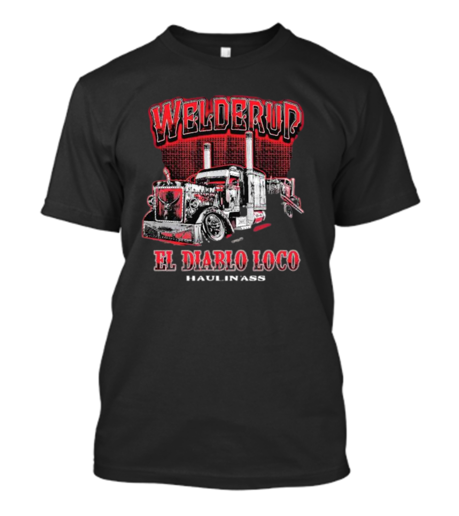 Welderup El Diablo Loco Haulin' Ass Truck Vintage Style T-Shirt