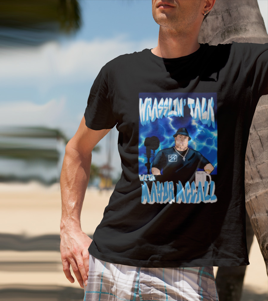 Wrasslin' Talk With Mayor Mccall Blue Lightning T-Shirt