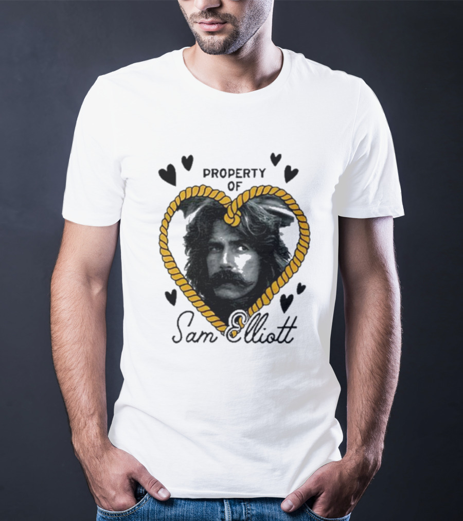 Property Of Sam Elliott Heart Rope T-Shirt
