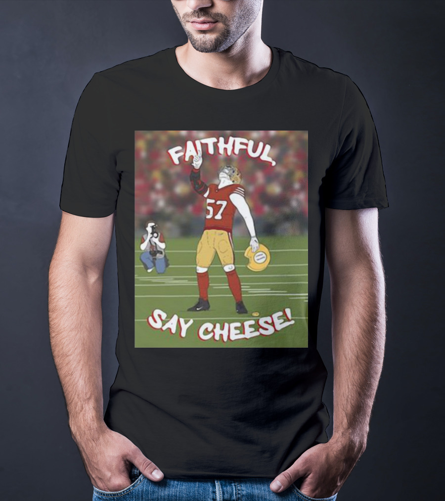 Faithful Say Cheese 57 Football Player Pose T-Shirt