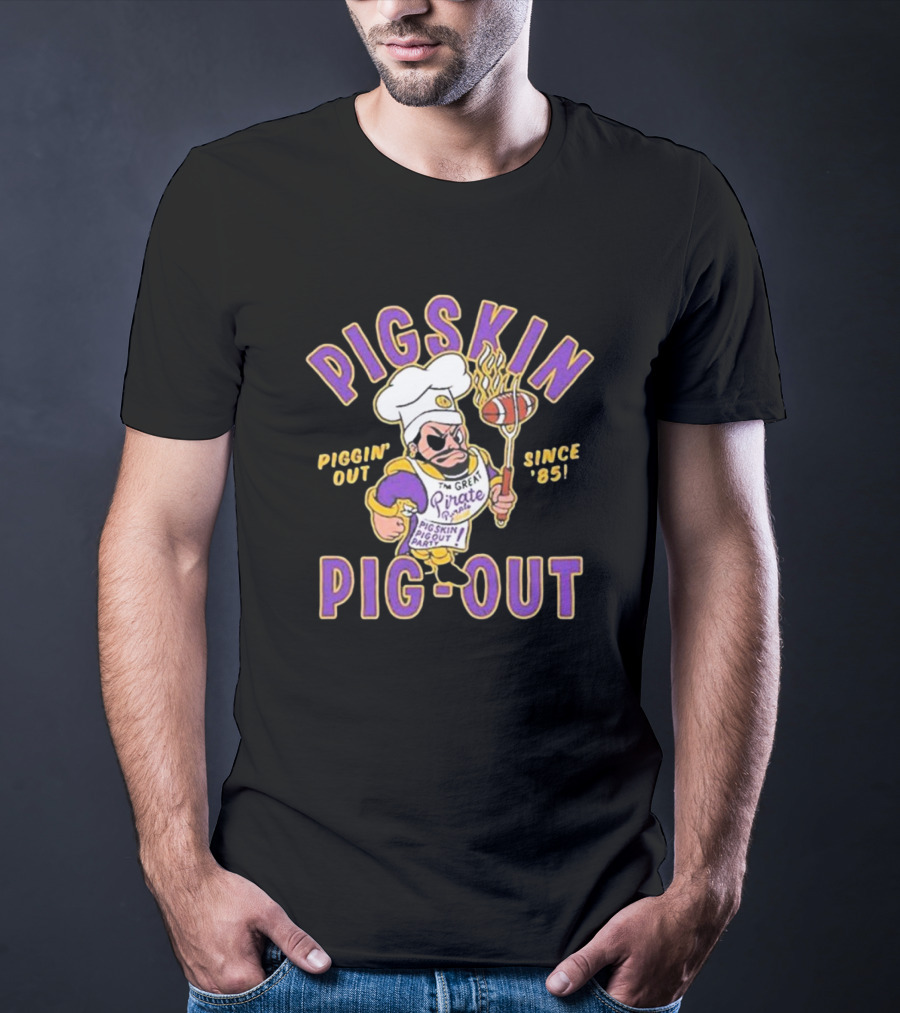 PIGSKIN PIG-OUT PIGGIN' OUT SINCE '85 THE GREAT PIRATE המIRES PIGSKIN PIGOUT BARQOUT T-Shirt