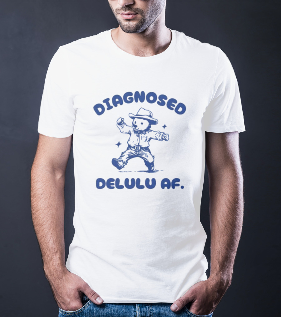 Diagnosed Delulu Af Bear Cowboy Dance T-Shirt
