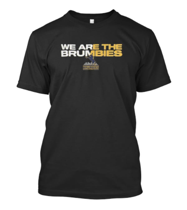 We Are The Brumbies Brumbies Team T-Shirt