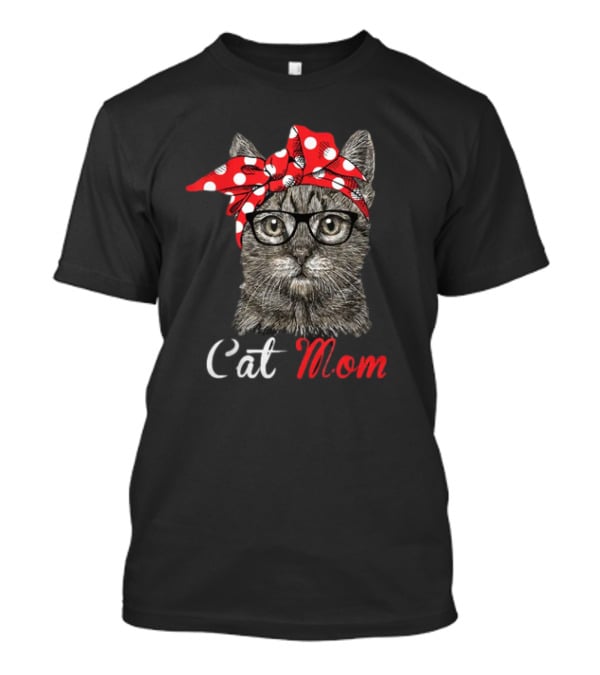 Cat Mom Funny Cat Lovers Mothers Day T-Shirt