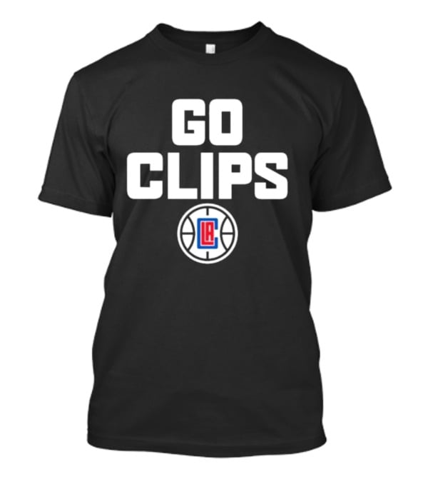 Go Clips LA Clippers Basketball Fan Spirit T-Shirt