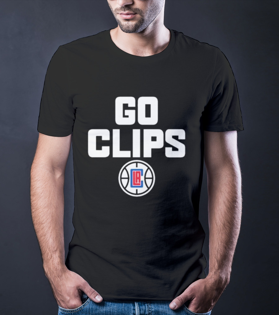 Go Clips LA Clippers Basketball Fan Spirit T-Shirt