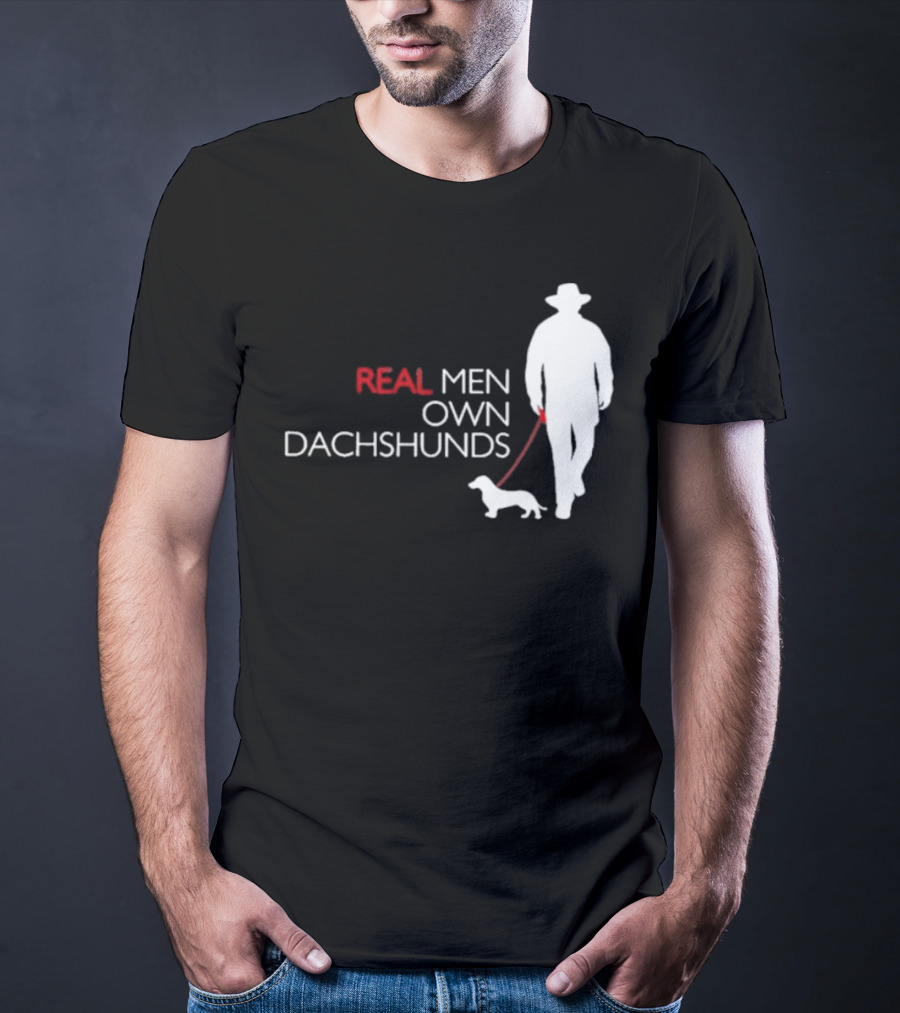REAL MEN OWN DACHSHUNDS Walking T-Shirt