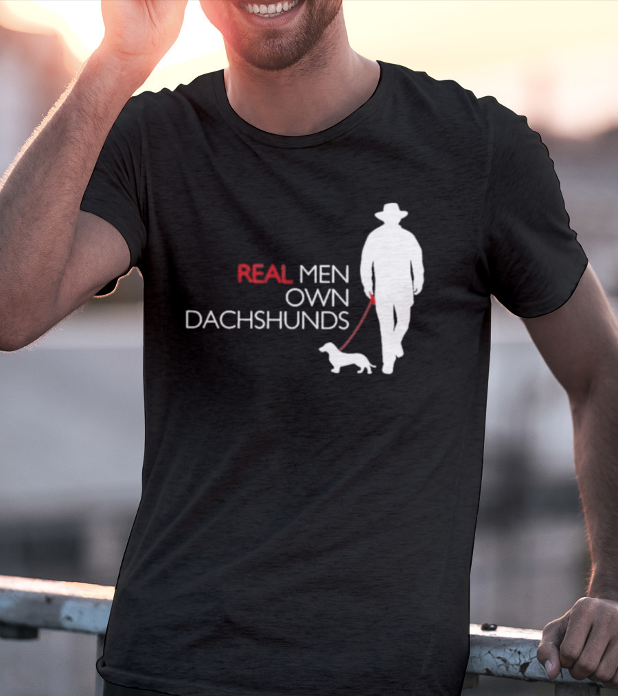 REAL MEN OWN DACHSHUNDS Walking T-Shirt
